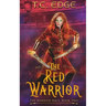 The Red Warrior: The Warrior Race, Book Two