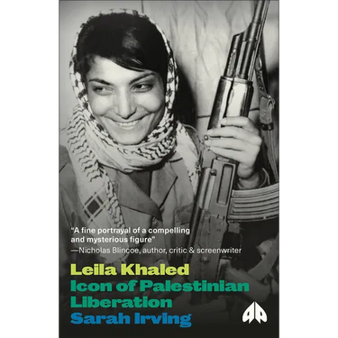 Leila Khaled: Icon of Palestinian Liberation