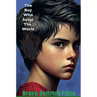 The Boy Who Saves The World