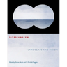 Sites Unseen: Landscape and Vision