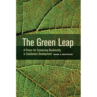 The Green Leap: A Primer for Conserving Biodiversity in Subdivision Development