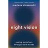 Night Vision: Seeing Ourselves Through Dark Moods