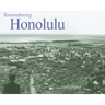 Remembering Honolulu