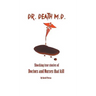 Dr. Death M.D.