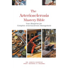 The Arteriosclerosis Mastery Bible: Your Blueprint for Complete Arteriosclerosis Management