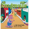 Dragonville: A LIttle Tale About Dragons