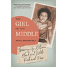 The Girl in the Middle: Growing Up Between Black and White, Rich and Poor
