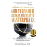 Addition By Subtraction: God Turns Our Broken Pieces Into Masterpieces: How to Let Go of Your Past and Discover Lasting Hope for the Future