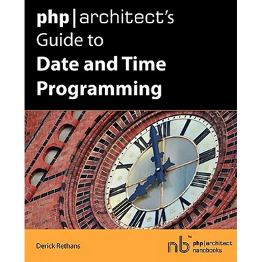 PHP/Architect's Guide to Date and Time Programming