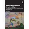 A New Approach to Synchronicity: A Re-Appraisal of Jung's Acausal Connecting Principle with a Focus on Psi