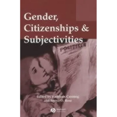 Gender, Citizenships and Subjectivities