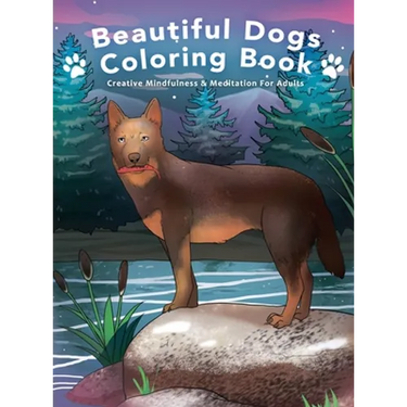 Beautiful Dogs Colouring Book - Creative Mindfulness & Meditation For Adults