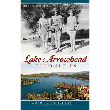 Lake Arrowhead Chronicles