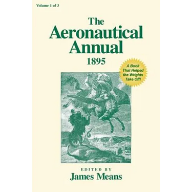 The Aeronautical Annual 1895: A Book That Helped the Wrights Take Off!