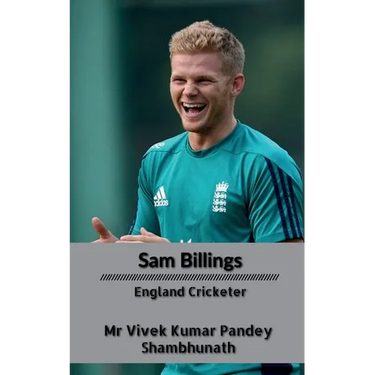 Sam Billings: England Cricketer