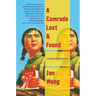 A Comrade Lost and Found: A Beijing Memoir