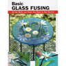 Basic Glass Fusing