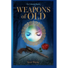 Weapons Of Old: The Unbound Realm Book 2
