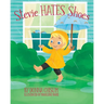 Stevie Hates Shoes