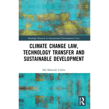 Climate Change Law, Technology Transfer and Sustainable Development