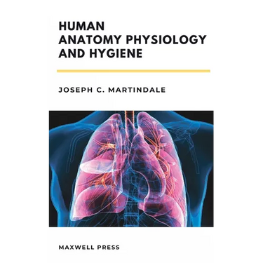 Human Anatomy Physiology and Hygiene