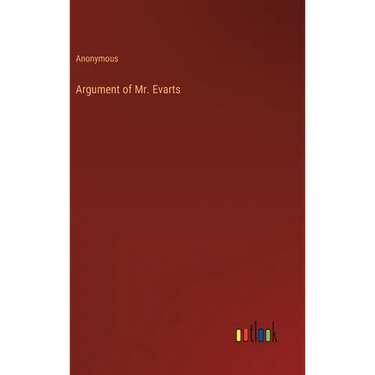 Argument of Mr. Evarts