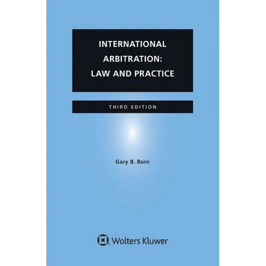 International Arbitration: Law and Practice