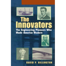 The Innovators, Trade: The Engineering Pioneers Who Transformed America