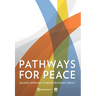 Pathways for Peace: Inclusive Approaches to Preventing Violent Conflict