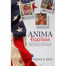 Anima Resuscitation: A Brown American Girl's Spiritual Poetic Journey Through Social Injustice, Forced Vaccination and Feminine Uprising Amid the COVI