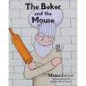 The Baker and the Mouse