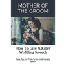 Mother of the Groom: How To Give A Killer Wedding Speech