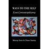 Ways To The Self: Five Conversations