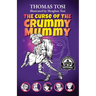 The Curse of the Crummy Mummy