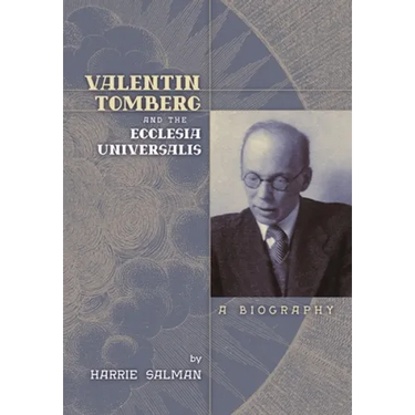 Valentin Tomberg and the Ecclesia Universalis: A Biography