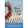 Must Love Dogs: A Howliday Tail