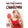 The Ping-Pong Champion of Chinatown