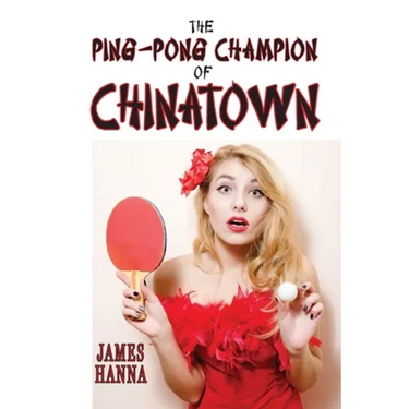The Ping-Pong Champion of Chinatown