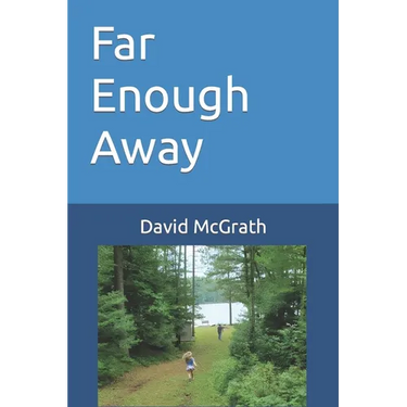 Far Enough Away