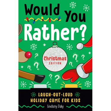 Would You Rather? Christmas Edition: Laugh-Out-Loud Holiday Game for Kids