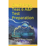 Quick Prep Teas 6 A&p Test Preparation: Ati Teas VI: Study Guide for Human Anatomy and Physiology