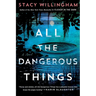 All the Dangerous Things