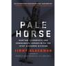Pale Horse: Hunting Terrorists and Commanding Heroes with the 101st Airborne Division