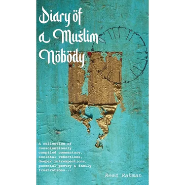 Diary of a Muslim Nobody