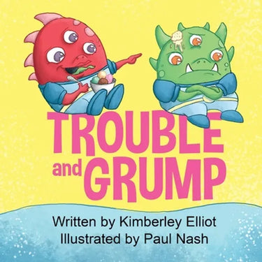 Trouble and Grump