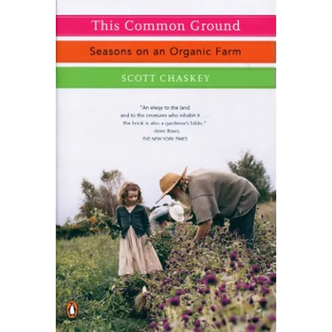 This Common Ground: Seasons on an Organic Farm