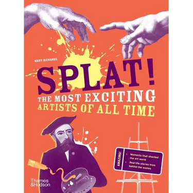 Splat!: The Most Exciting Artists of All Time