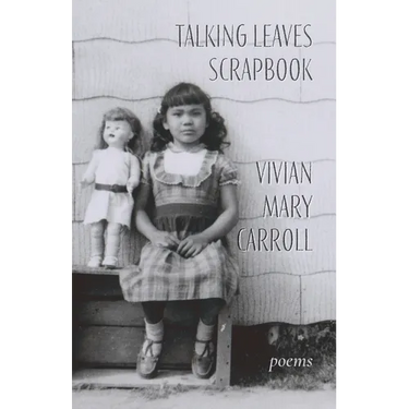 Talking Leaves Scrapbook: Poems