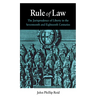 Rule of Law: The Jurisprudence of Liberty in the Seventeenth and Eighteenth Centuries