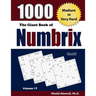 The Giant Book of Numbrix: 1000 Medium to Very Hard: (10x10) Puzzles